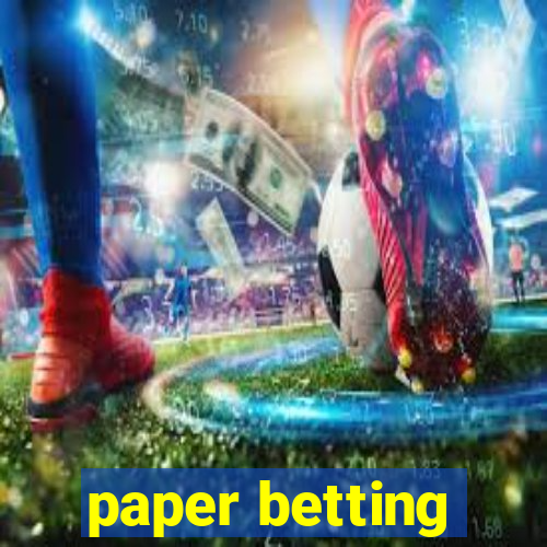 paper betting