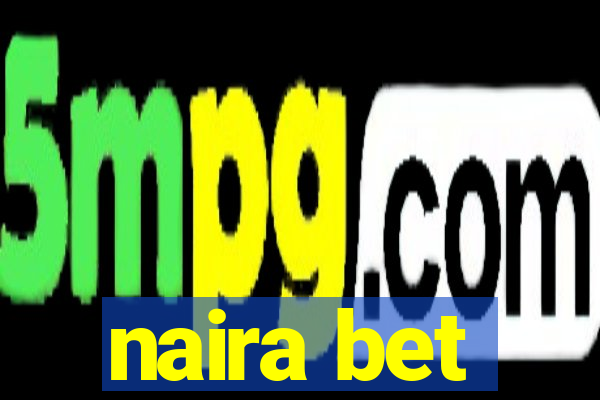 naira bet