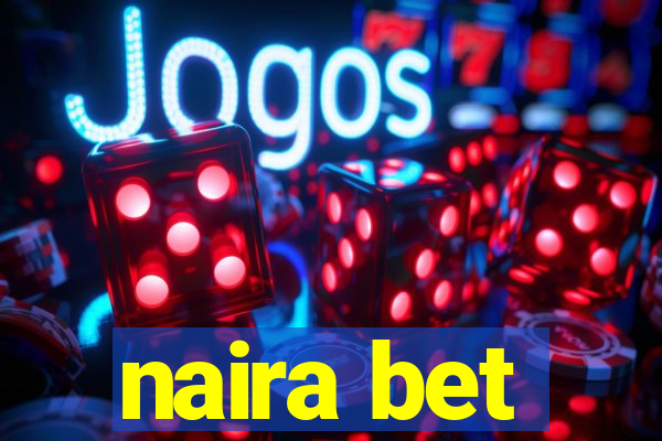 naira bet