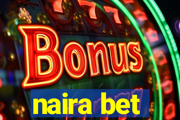 naira bet