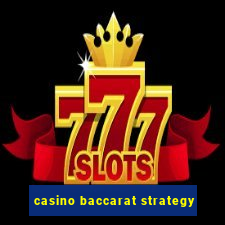 casino baccarat strategy