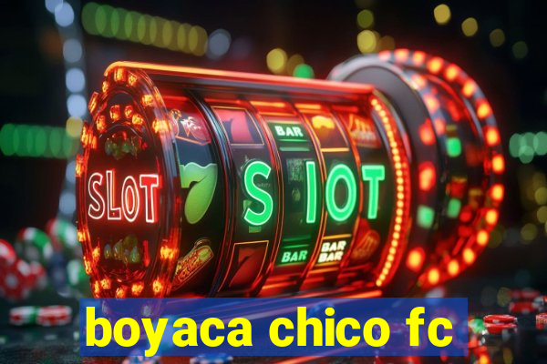 boyaca chico fc