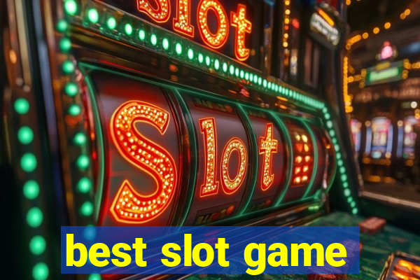 best slot game