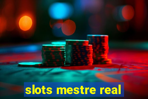 slots mestre real