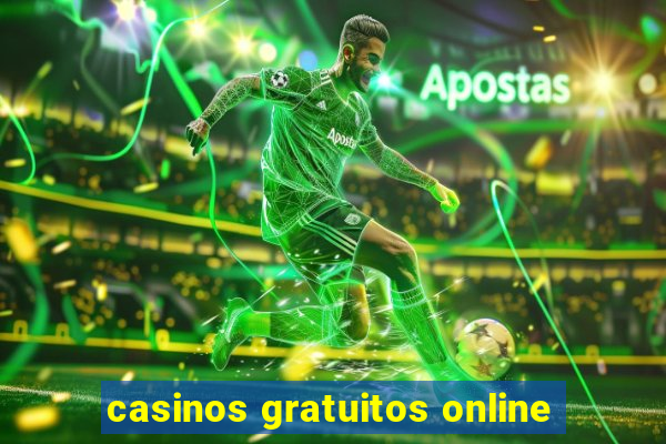 casinos gratuitos online