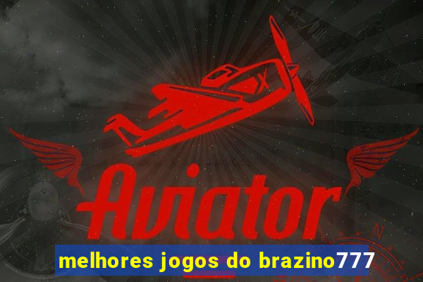 melhores jogos do brazino777