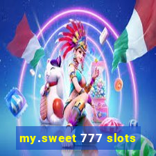 my.sweet 777 slots