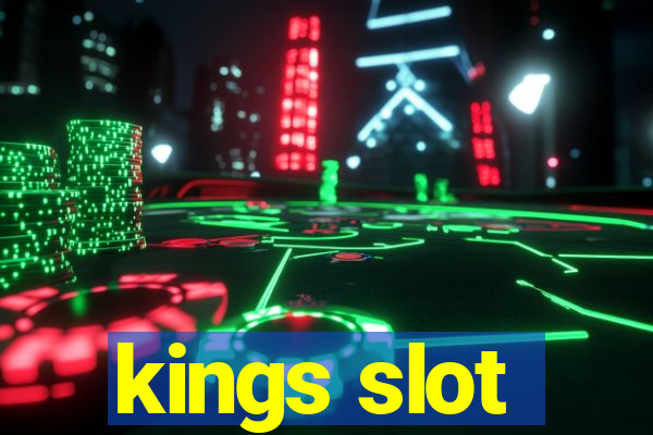 kings slot