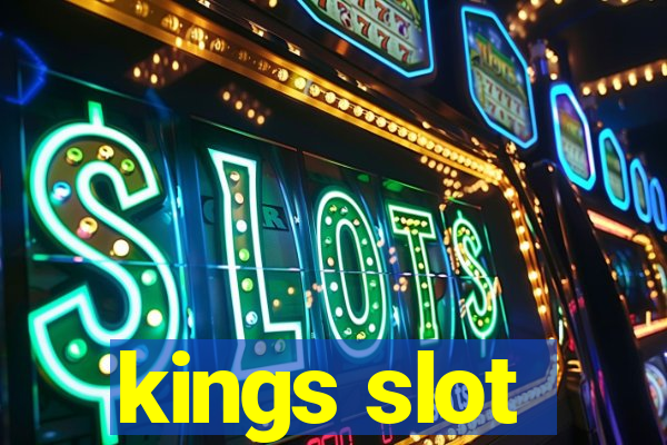 kings slot