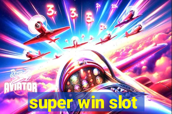 super win slot