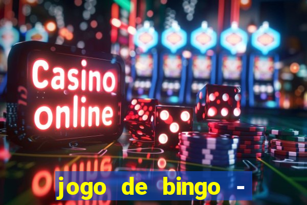 jogo de bingo - bingo ao vivo