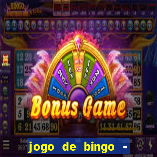 jogo de bingo - bingo ao vivo