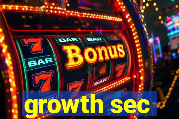 growth sec