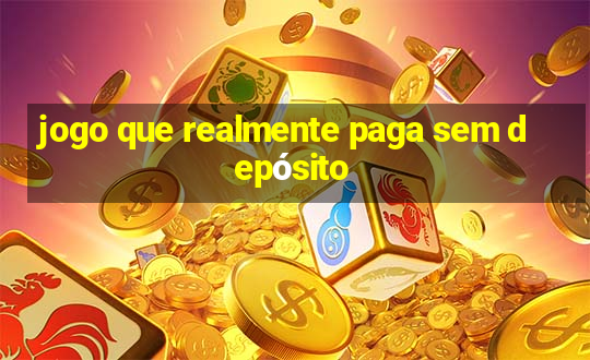 jogo que realmente paga sem depósito