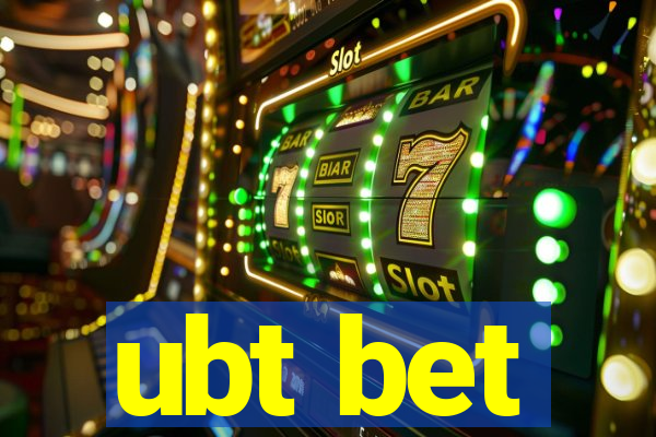 ubt bet