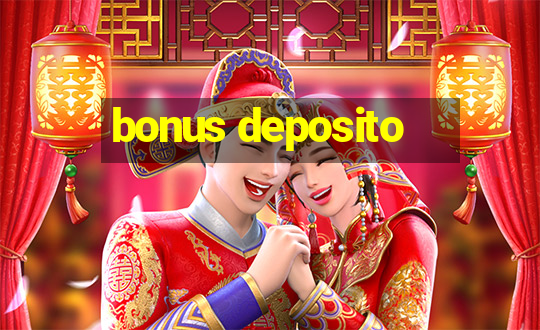 bonus deposito