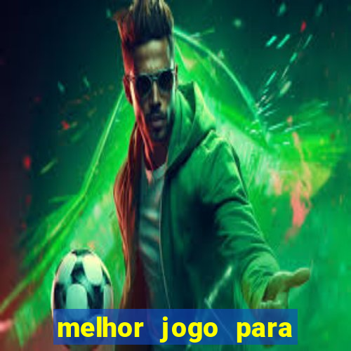 melhor jogo para ganhar dinheiro bet365