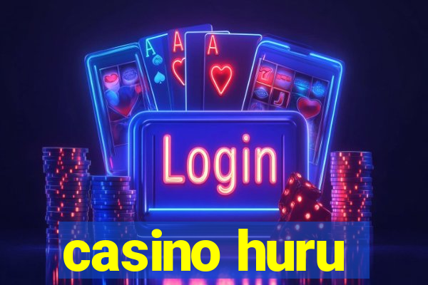 casino huru