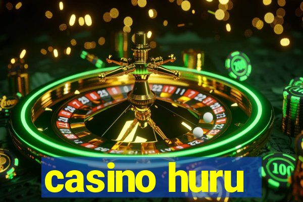 casino huru