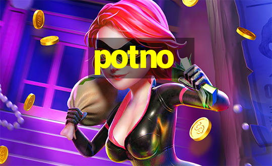 potno