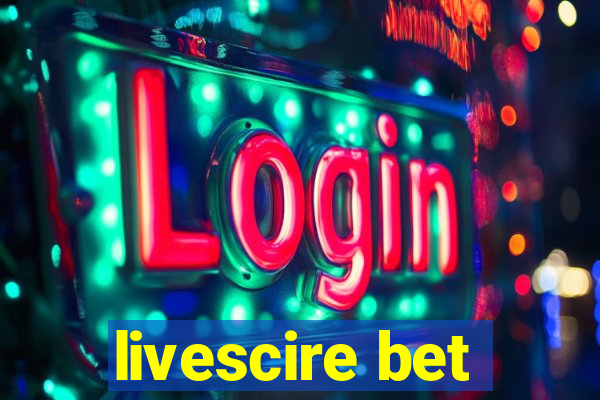 livescire bet