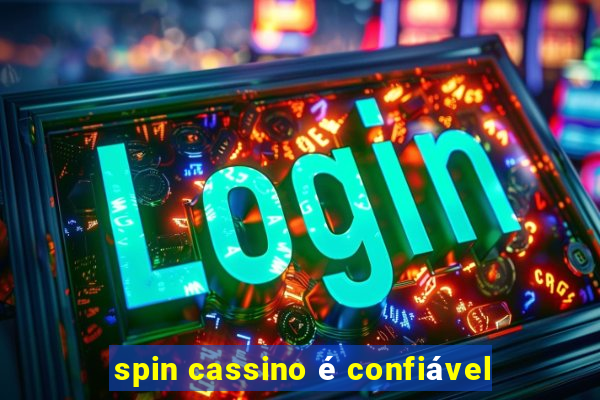 spin cassino é confiável