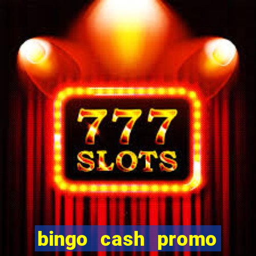 bingo cash promo code uk