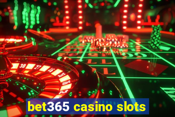 bet365 casino slots