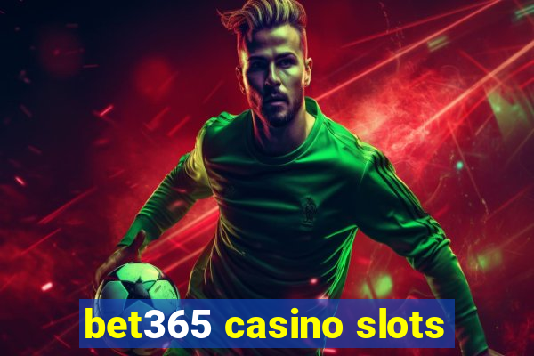 bet365 casino slots