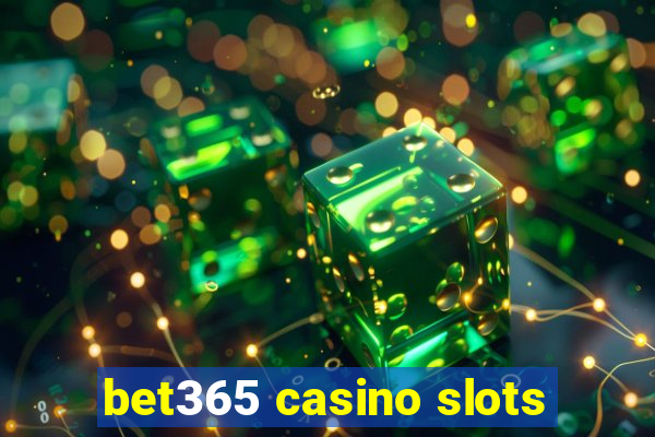 bet365 casino slots