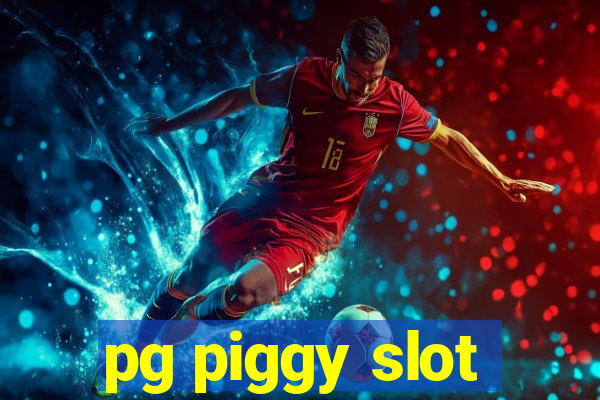 pg piggy slot