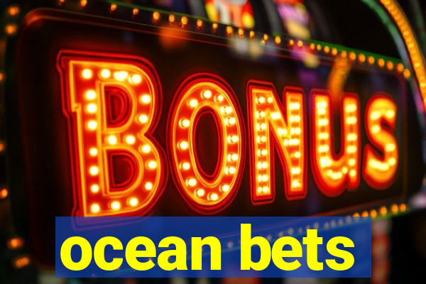 ocean bets