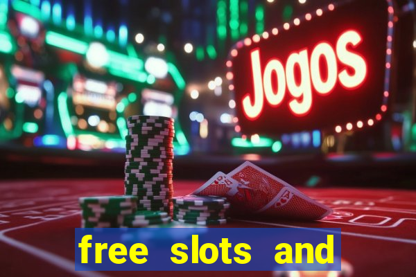 free slots and casino games