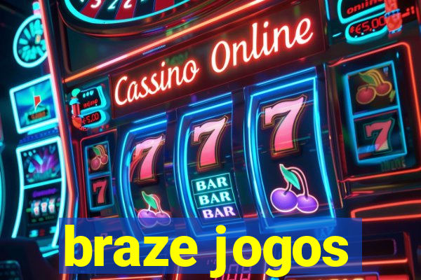 braze jogos