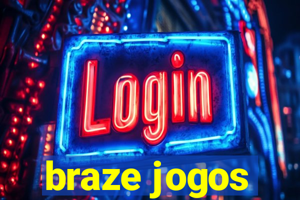 braze jogos