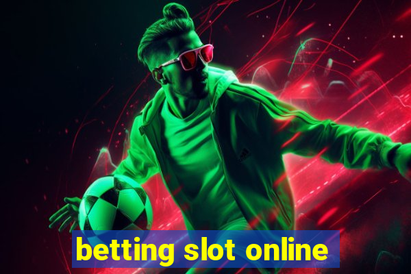 betting slot online