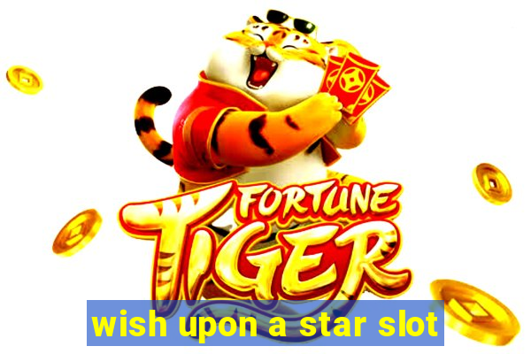 wish upon a star slot