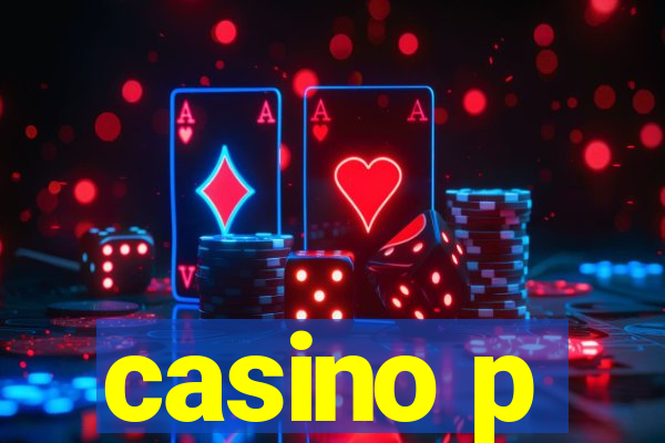 casino p