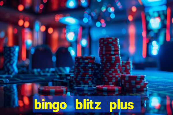 bingo blitz plus free credits