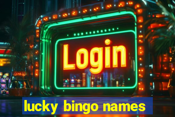 lucky bingo names