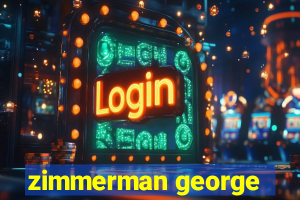 zimmerman george