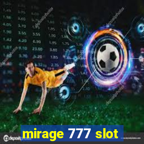 mirage 777 slot