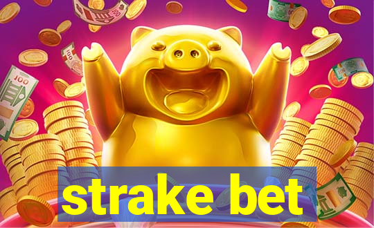 strake bet