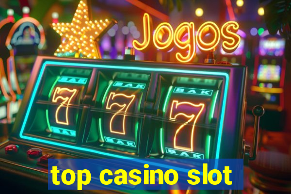 top casino slot