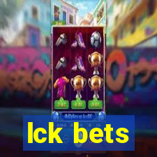 lck bets