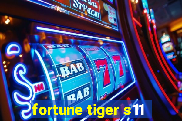 fortune tiger s11