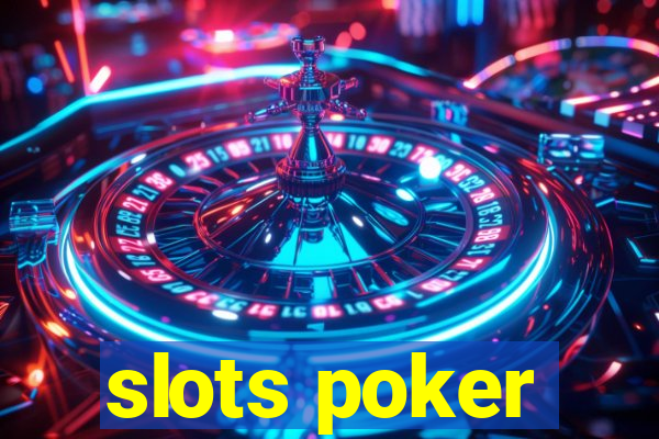 slots poker