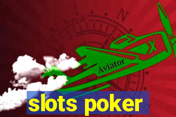 slots poker