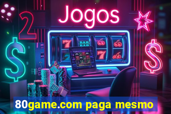 80game.com paga mesmo