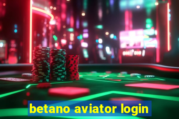 betano aviator login